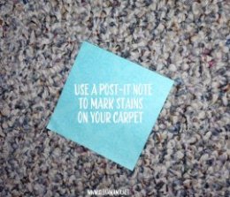 Use a Post-It Note to Mark Stains On Your Carpet via Clean Mama